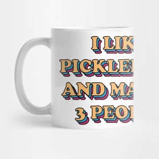 I like pickleball and maybe 3 people Mug